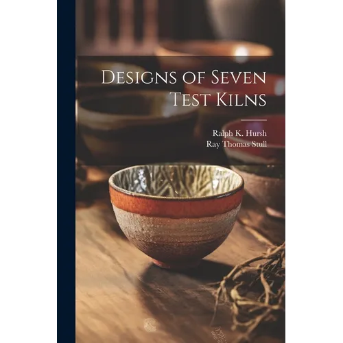 Designs of Seven Test Kilns - Paperback