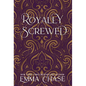 Royally Screwed - Hardcover