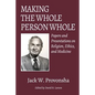 Making the Whole Person Whole - Paperback