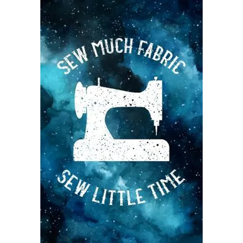 Sew Much Fabric Sew Little Time: Large Hexagon Small Hexagon Isometric Diamonds Regular Grip Paper - Paperback