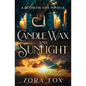 Candle Wax and Sunlight - Paperback
