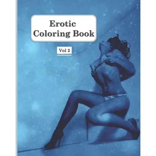 Erotic coloring book - Vol: 41 abstract nude drawing for Adults - Paperback
