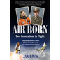 Air Born: Two Generations in Flight - Hardcover