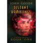 Distant Rumblings: Volume 1 - Paperback