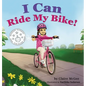 I Can Ride My Bike! - Hardcover