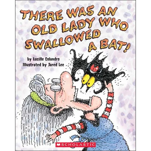 There Was an Old Lady Who Swallowed a Bat! - Hardcover