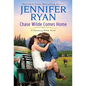 Chase Wilde Comes Home: A Wyoming Wilde Novel - Paperback