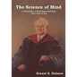 The Science of Mind: A Philosophy, a Faith-Based Self Help, and a Way of Life - Paperback