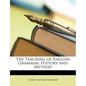 The Teaching of English Grammar: History and Method - Paperback