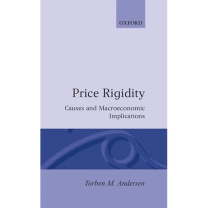 Price Rigidity: Causes and Macroeconomic Implications - Hardcover