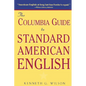 The Columbia Guide to Standard American English - Paperback