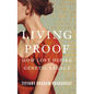Living Proof: How Love Defied Genetic Legacy - Paperback