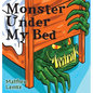 Monster Under My Bed - Hardcover