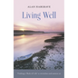 Living Well: Finding a 'Rule of Life' to Revitalize and Sustain Us - Paperback