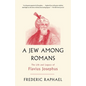 A Jew Among Romans: The Life and Legacy of Flavius Josephus - Paperback