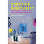 Creative Insecurity: Institutional Inertia and Youth Potential in the Gcc - Hardcover