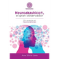 Neuroakashico(R), El Gran Observador: Un Avance En Neurociencias - Paperback
