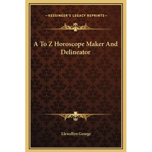 A to Z Horoscope Maker and Delineator - Hardcover