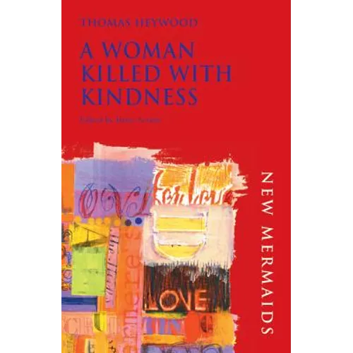 A Woman Killed with Kindness - Paperback