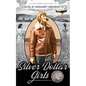 Silver Dollar Girls - Paperback