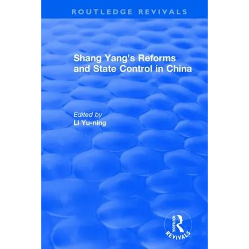 Revival: Shang Yang's Reforms and State Control in China. (1977) - Paperback