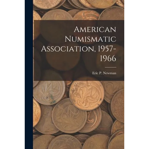 American Numismatic Association, 1957-1966 - Paperback