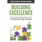 Building Excellence: Implementing Standard Processes for Construction Trade Contractors - Paperback