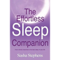 The Effortless Sleep Companion: From Chronic Insomnia to the Best Sleep of Your Life - Paperback