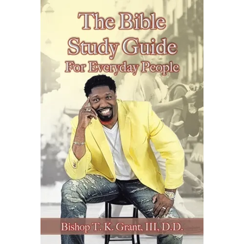The Bible Study Guide for Everyday People - Paperback