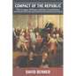Compact of the Republic: The League of States and the Constitution - Paperback