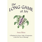 The Long Game of Joy: A Playbook for Grace, Faith, and Forgiveness in the First Year of Marriage - Paperback