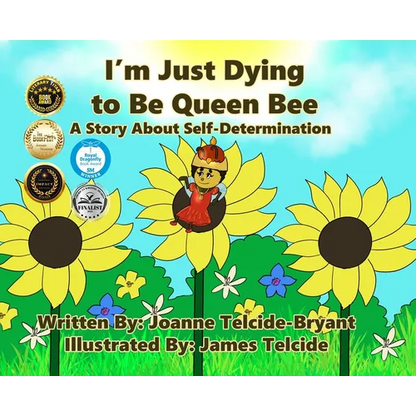 I'm Just Dying to Be Queen Bee - Hardcover
