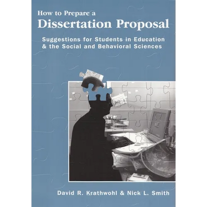 How to Prepare a Dissertation Proposal: Suggestions for Students in Education and the Social and Behavioral Sciences - Paperback