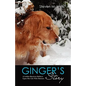 Ginger's Story: A Golden Retriever Reflects Upon Her Life With Humans - Paperback