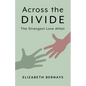 Across the Divide: The Strangest Love Affair - Paperback