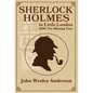 Sherlock Holmes in Little London 1896 The Missing Year - Hardcover