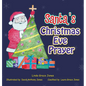 Santa's Christmas Eve Prayer - Hardcover