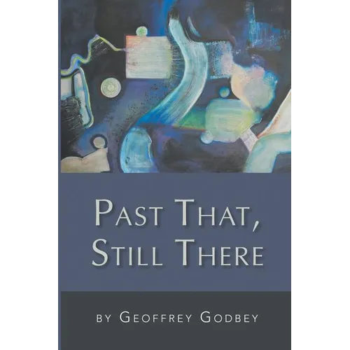 Past That, Still There - Paperback