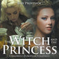 The Witch and the Princess Children's European Folktales - Paperback