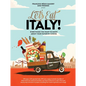 Let's Eat Italy!: Everything You Want to Know about Your Favorite Cuisine - Hardcover