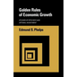 Golden Rules of Economic Growth - Paperback