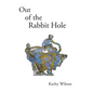 Out of the Rabbit Hole - Paperback