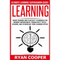 Learning: Brain Training And Plasticity Techniques For Memory Improvement, Productivity, Speed Reading, And To Increase Your Learning Speed! - Paperback