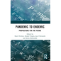 Pandemic to Endemic: Propositions for the Future - Paperback