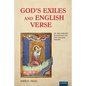 God's Exiles and English Verse: On The Exeter Anthology of Old English Poetry - Paperback