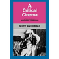 A Critical Cinema 1: Interviews with Independent Filmmakers - Paperback