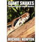 Giant Snakes - Unwravelling the Coils of Mystery - Paperback