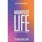 See it. Say it. Believe it. Receive it. Manifest Life Affirmation Handbook - Paperback