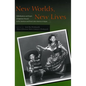 New Worlds, New Lives: Globalization and People of Japanese Descent in the Americas Andfrom Latin America in Japen - Paperback