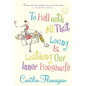 To Hell with All That: Loving and Loathing Our Inner Housewife - Paperback